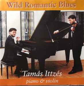 Tamás Ittzés - Wild Romantic Blues album cover