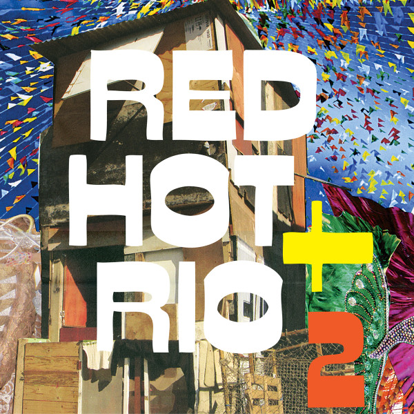 Red Hot + Rio 2 (2011, CD) - Discogs