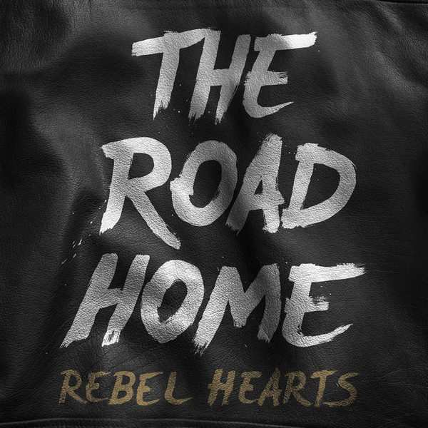 lataa albumi The Road Home - Rebel Hearts