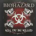 Cover of Kill Or Be Killed, 2005, CD