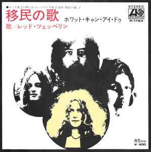 Immigrant Song / Hey, Hey, What Can I Do - Led Zeppelin