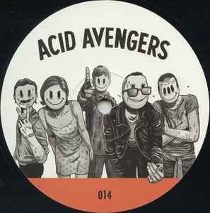 Acid Avengers 014 - L.F.T. / Raymond D. Barre