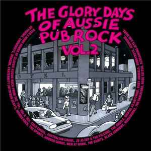The Glory Days Of Aussie Pub Rock Vol. 2 - Various