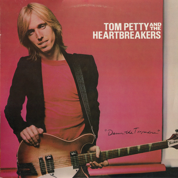 Tom Petty And The Heartbreakers - Damn The Torpedoes | Releases | Discogs