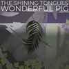 The Shining Tongues - Wonderful Pig