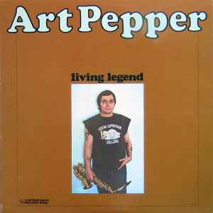 Living Legend - Art Pepper