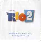 Cover of Rio 2 (Original Motion Picture Score), 2014, CD