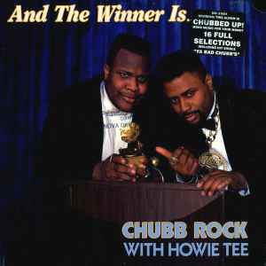 Chubb Rock With Howie Tee - And The Winner Is...