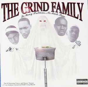 The Grind Family – So Many Problems...So Much Pain (2002, CD