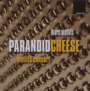 Marc Mellits - Paranoid Cheese album cover