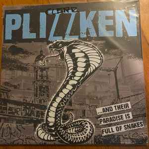 Plizzken - ...And Their Paradise Is Full Of Snakes album cover