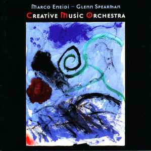 Marco Eneidi - Creative Music Orchestra album cover