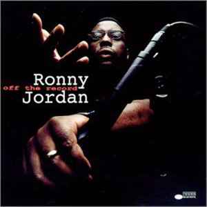 Ronny Jordan - Off The Record | Releases | Discogs