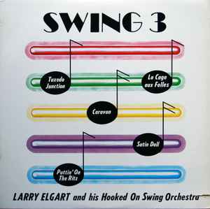 Larry Elgart And His Hooked On Swing Orchestra - Swing 3 album cover