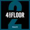 Various - 4 To The Floor Volume 02