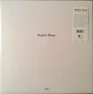 Perfect Pussy - I Have Lost All Desire For Feeling