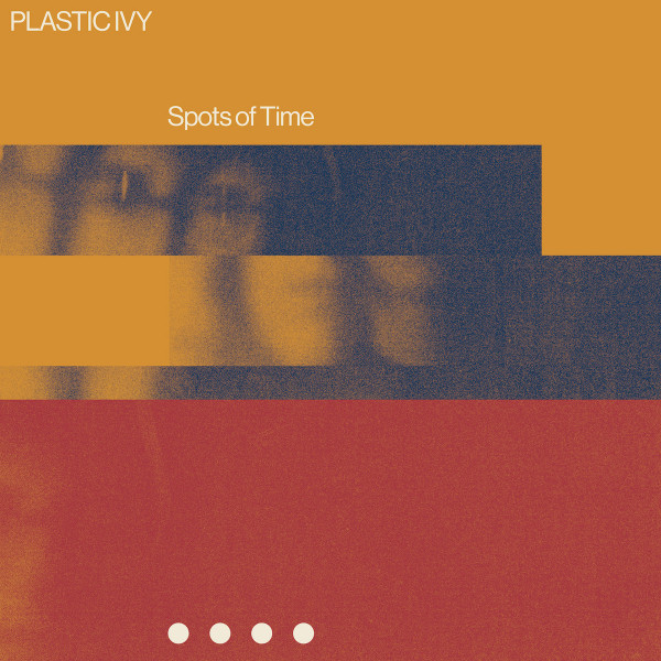 Plastic Ivy – Spots of Time (2020, Vinyl) - Discogs