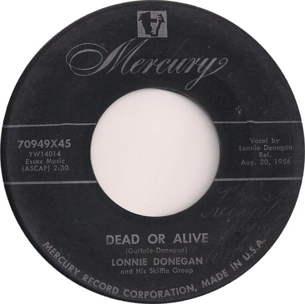 Lonnie Donegan And His Skiffle Group – Dead Or Alive / Bring A