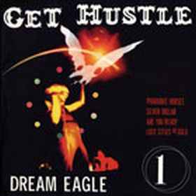 Dream Eagle - Get Hustle