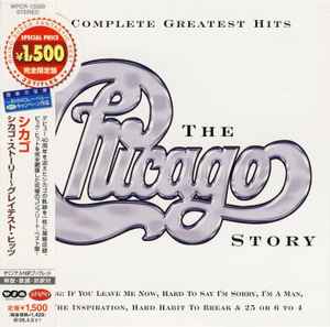 Chicago = シカゴ – The Chicago Story: Complete Greatest Hits