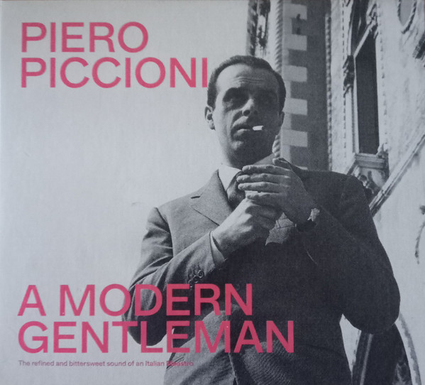 Piero Piccioni – A Modern Gentleman: The Refined Bittersweet