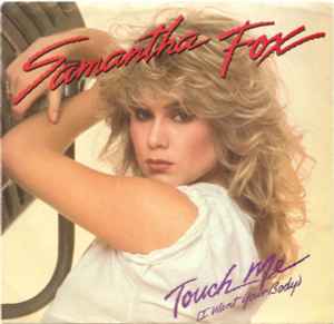 Samantha Fox - Touch Me (I Want Your Body)