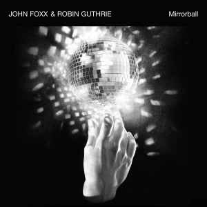 John Foxx - Mirrorball