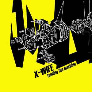 X-Wife - Feeding The Machine album cover