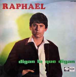 Raphael (2) - Digan Lo Que Digan album cover