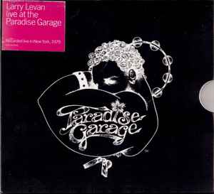 Larry Levan - Live At The Paradise Garage album cover
