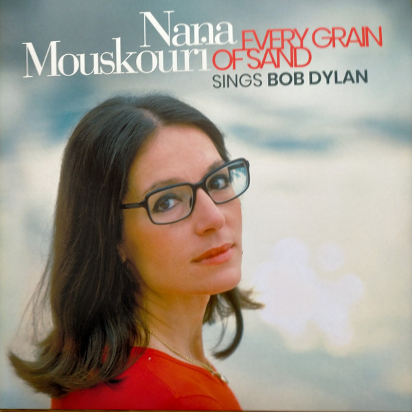 Nana Mouskouri – Every Grain Of Sand (Nana Mouskouri Sings Bob Dylan) (2021, Vinyl) - Discogs