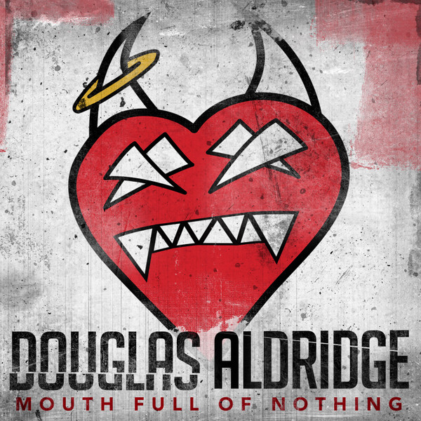 baixar álbum Douglas Aldridge - Mouth Full Of Nothing