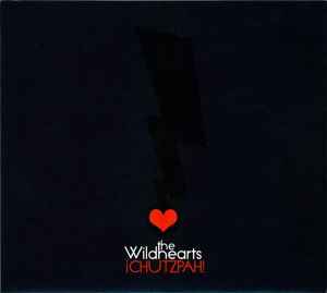 The Wildhearts - ¡Chutzpah!