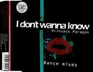 Princess Paragon - I Don't Wanna Know (Dance Mixes) album cover