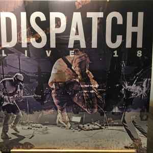 Dispatch - Live 18