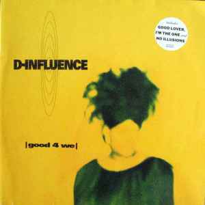D'Influence - Good 4 We album cover