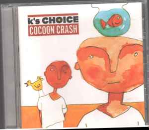 K s Choice Cocoon Crash 1998 CD Discogs