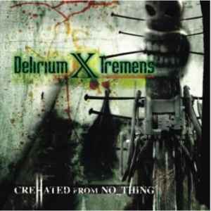 CreHated From No_Thing - Delirium X Tremens