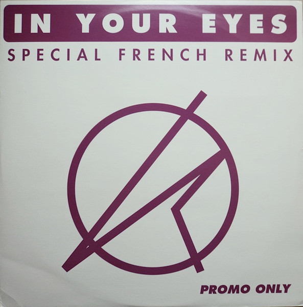 KYLIE MINOGUE - IN YOUR EYES (TRIPOLI TRAX REMIXES)