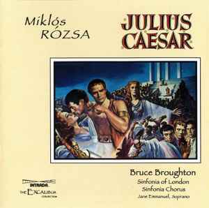 Julius Caesar - Miklós Rózsa / Bruce Broughton / Sinfonia Of London & Sinfonia Chorus