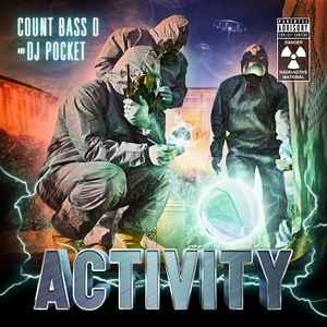 Activity - Count Bass D And DJ Pocket