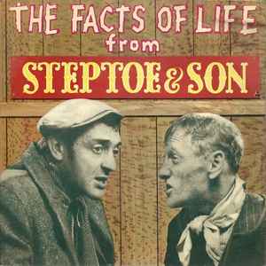 Wilfrid Brambell And Harry H. Corbett - The Facts Of Life From Steptoe & Son album cover