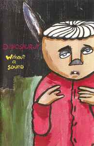 Dinosaur Jr – Without A Sound (1994, Cassette) - Discogs