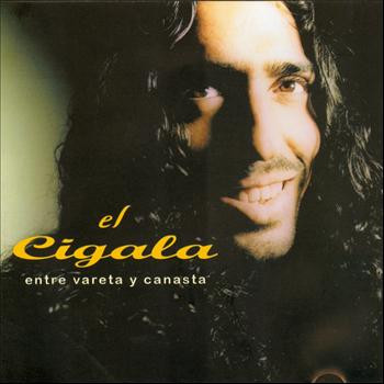 ladda ner album El Cigala - Entre Vareta Y Canasta