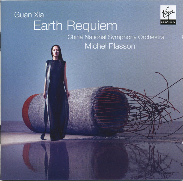 Album herunterladen Guan Xia China National Symphony Orchestra, Michel Plasson - Earth Requiem