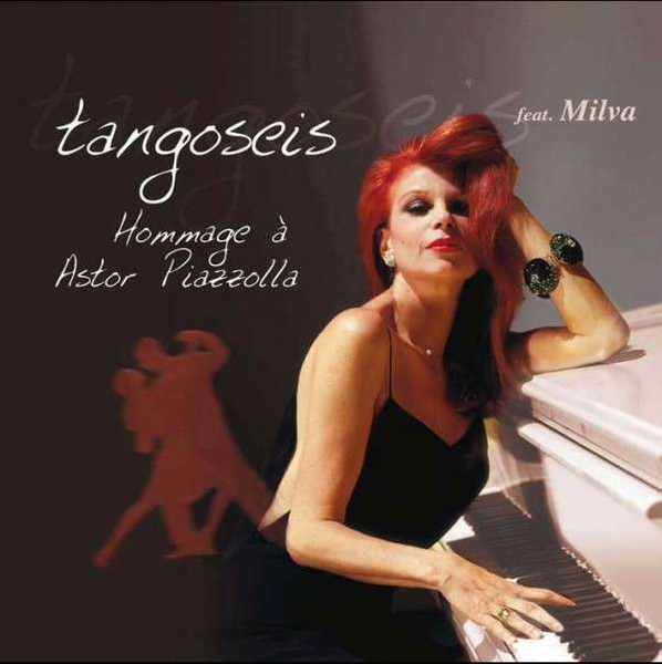 TangoSeis Feat. Milva – Hommage À Astor Piazzolla (2010