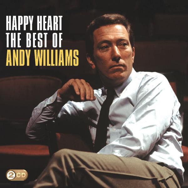 Andy Williams – Happy Heart - The Best Of Andy Williams (2009