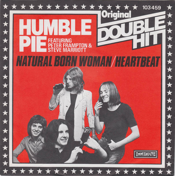 baixar álbum Humble Pie Featuring Peter Frampton & Steve Marriott - Natural Born Woman Heartbeat