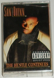 San Quinn – The Hustle Continues (1996, Cassette) - Discogs