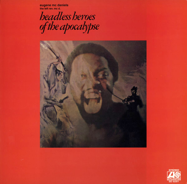 Eugene McDaniels – Headless Heroes Of The Apocalypse (Vinyl) - Discogs